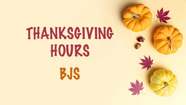 Is BJs Wholesale Club Open on Thanksgiving