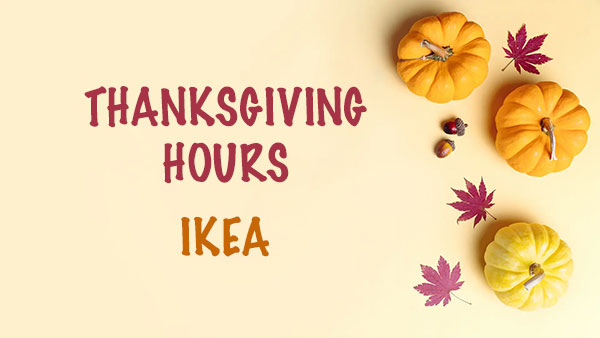 Is IKEA Open on Thanksgiving